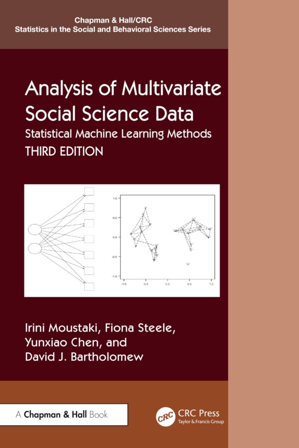 Analysis of Multivariate Social Science Data: Statistical Machine Learning Methods (Chapman & Hall/Crc Statistics in the Social and Behavioral Sciences)