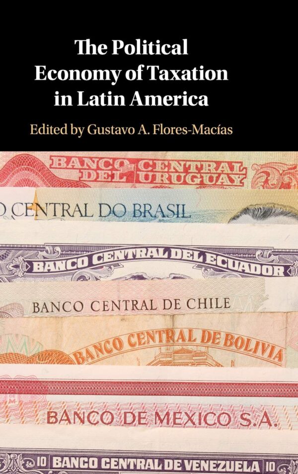 The Political Economy of Taxation in Latin America
