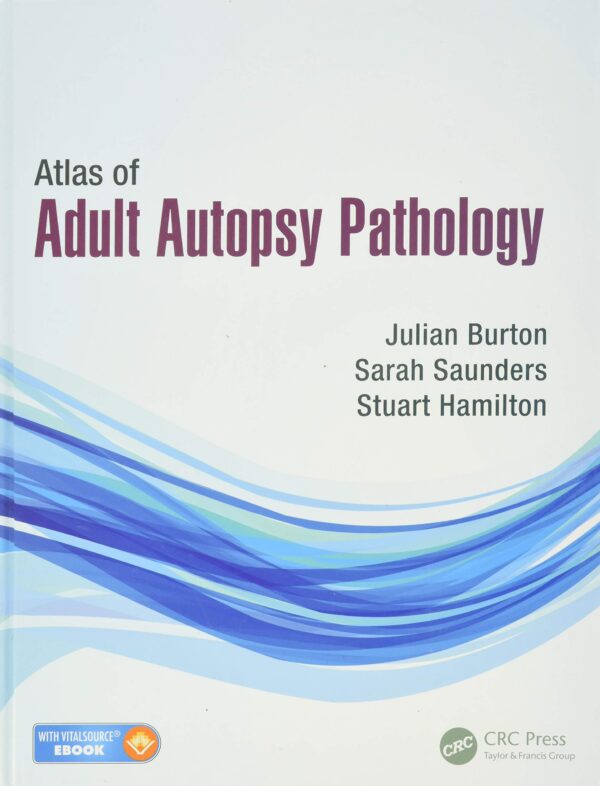 ATLAS OF ADULT AUTOPSY PATHOLOGY (HB 2015)