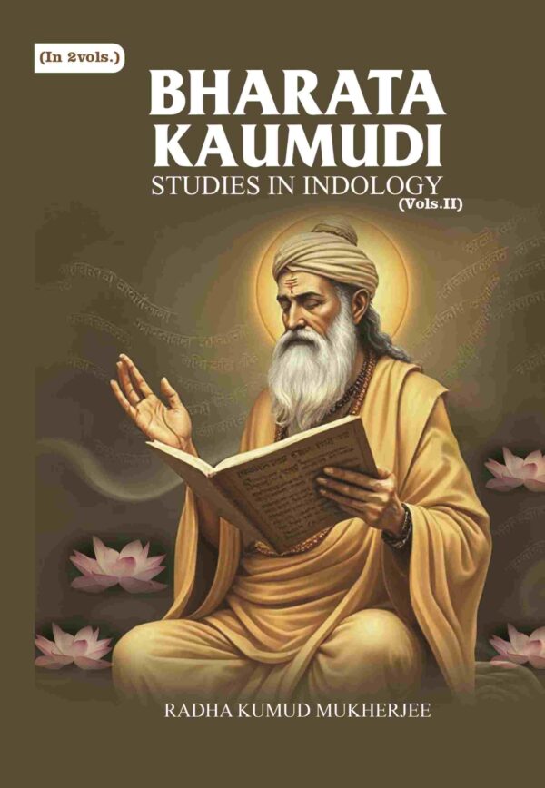 Bharata Kaumudi: Studies in Indology 2nd [Hardcover]
