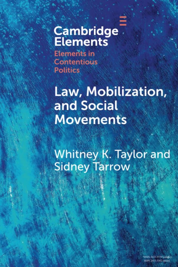 Law, Mobilization, and Social Movements: How Many Masters? (Elements in Contentious Politics)