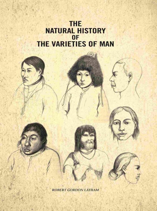 The Natural History of the Varieties of Man