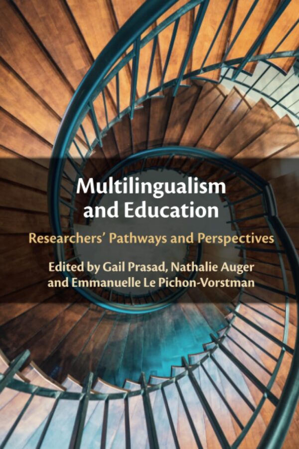 Multilingualism and Education: Researchers' Pathways and Perspectives