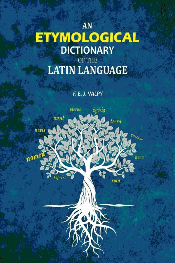 An Etymological Dictionary of the Latin Language