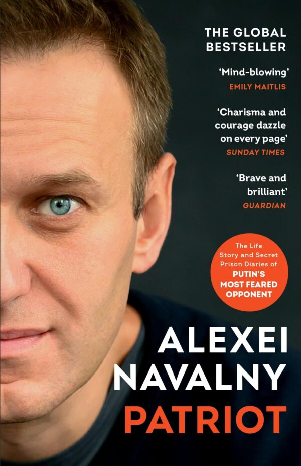 PATRIOT: The Life Story and Secret Prison Diaries of Putin’s Most Feared Opponent
