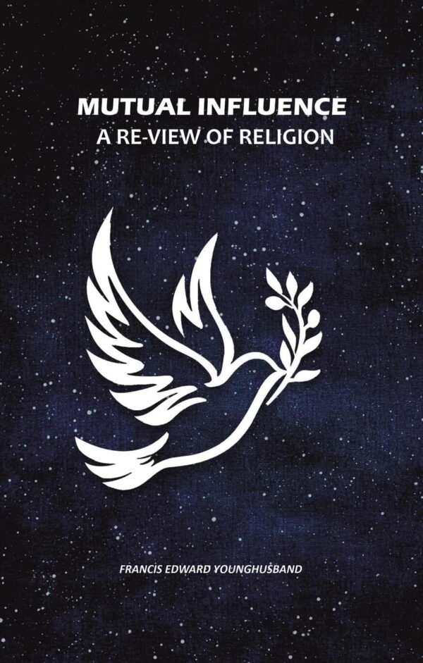 Mutual Influence: A Re-View of Religion [Hardcover]