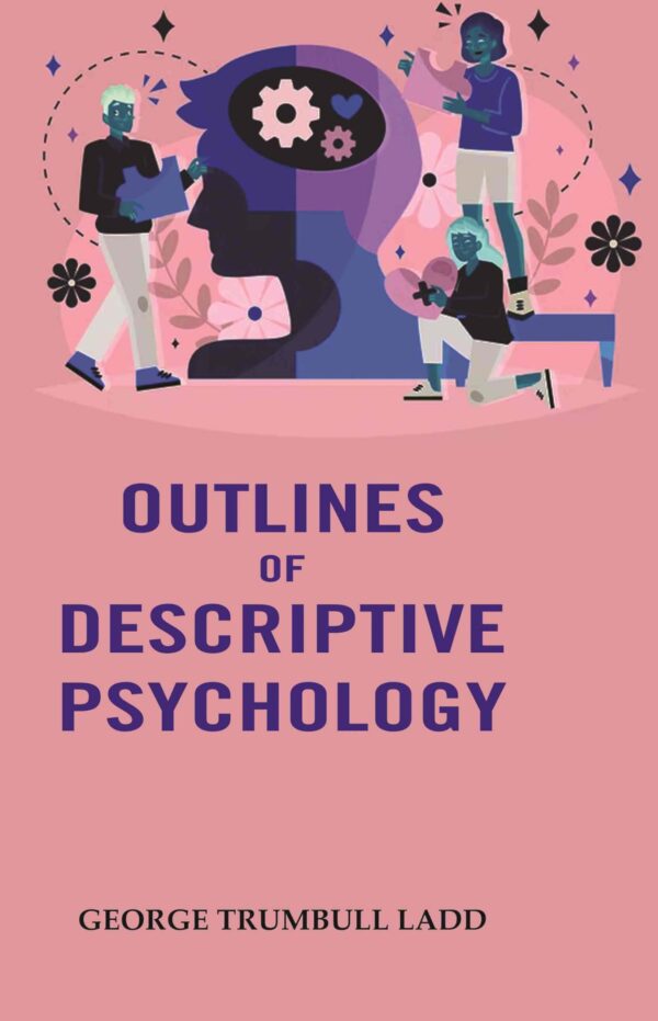 Outlines of Descriptive Psychology [Hardcover]