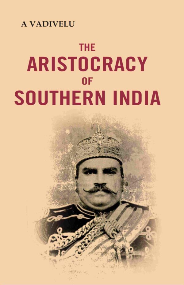 The Aristocracy of Southern India