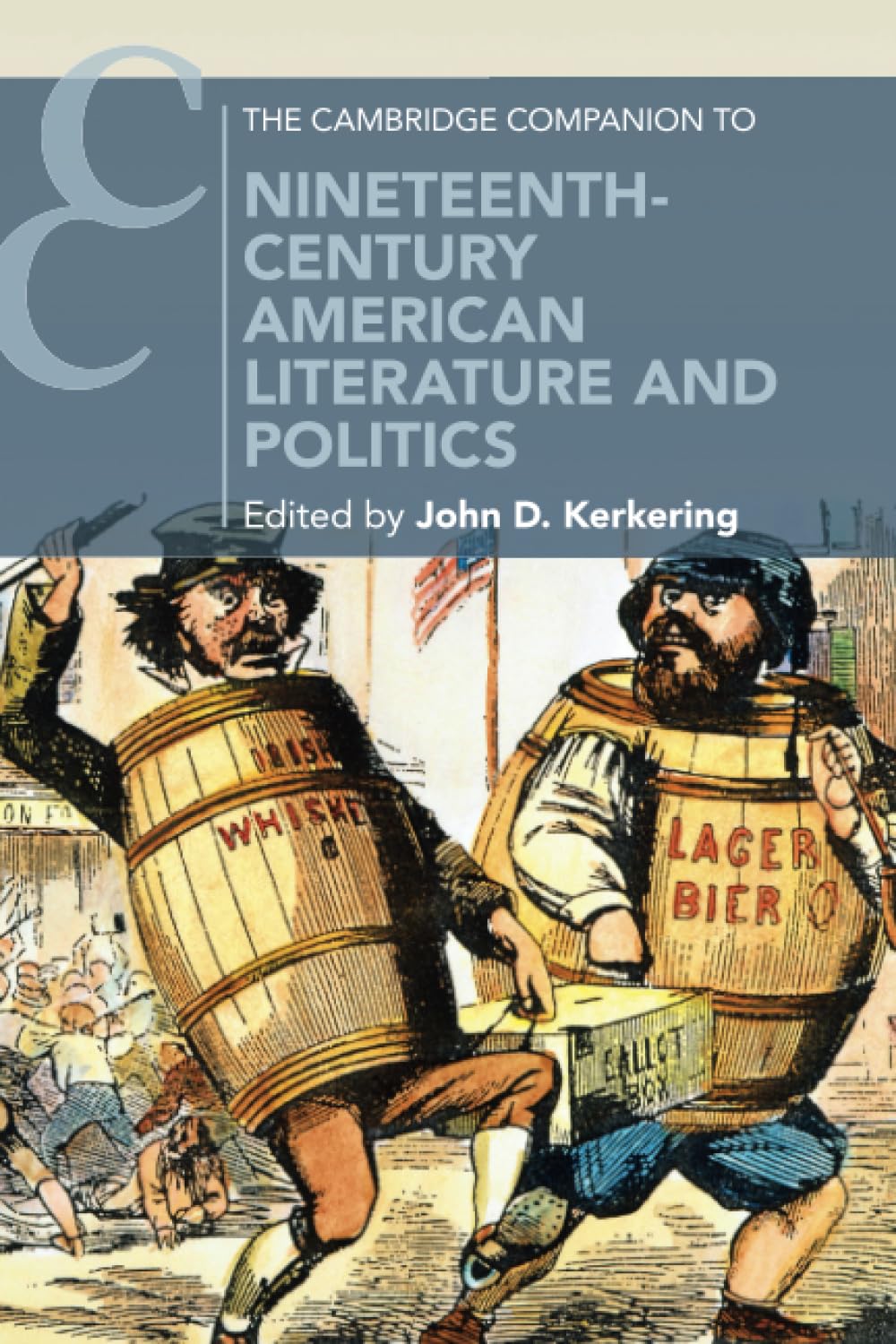The Cambridge Companion to Nineteenth-century American Literature and Politics