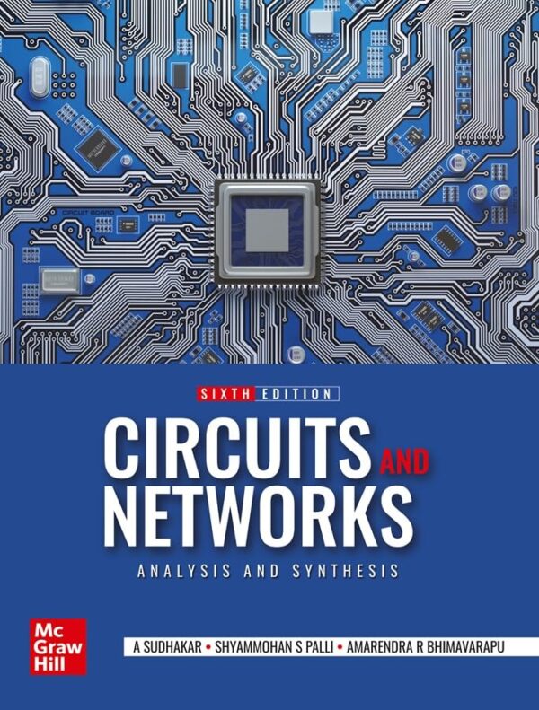 Circuits and Networks: Analysis and Synthesis | 6th Edition | Sudhakar & Palli
