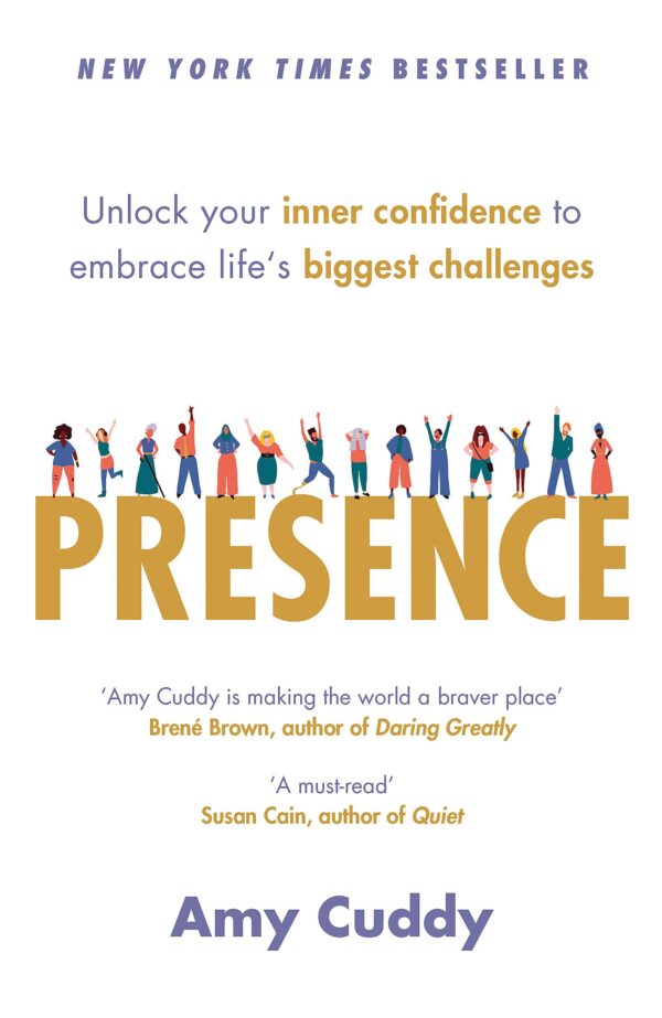 Presence: Unlock your inner confidence to embrace life's biggest challenges