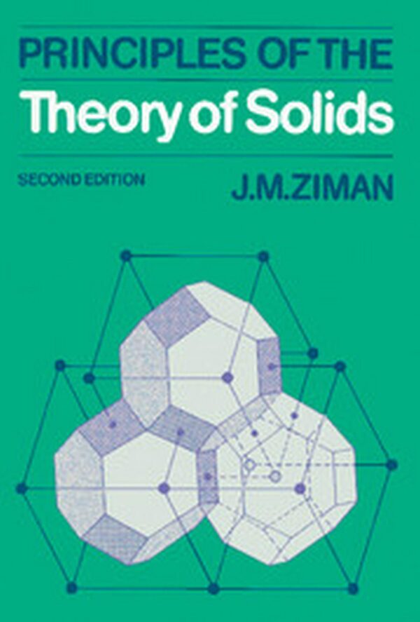 PRINCIPLES OF THE THEORY OF SOLIDS, 2ND EDN
