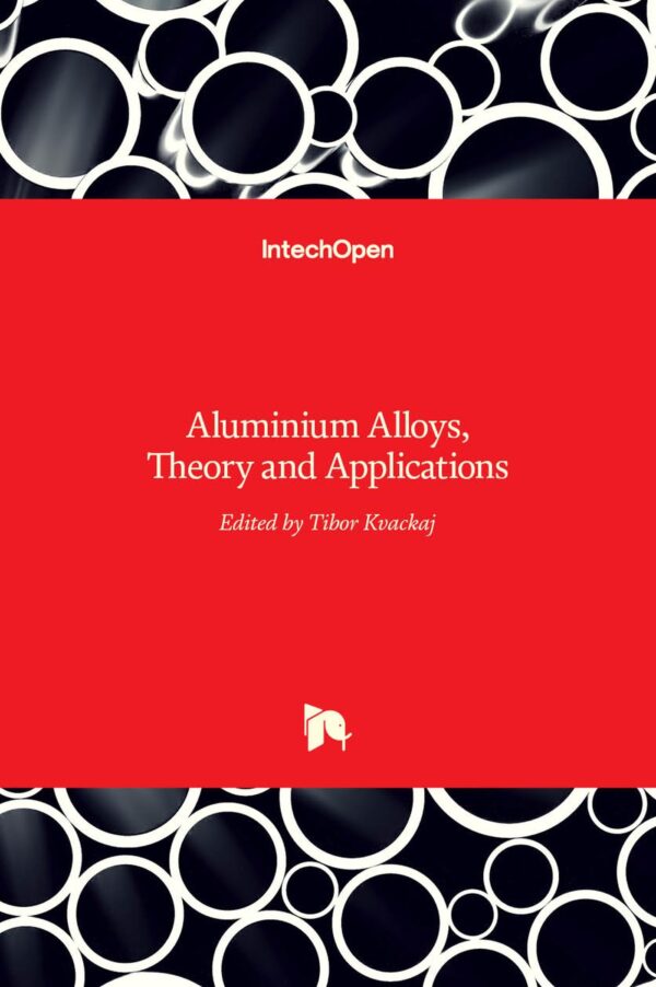 Aluminium Alloys: Theory and Applications (HB)