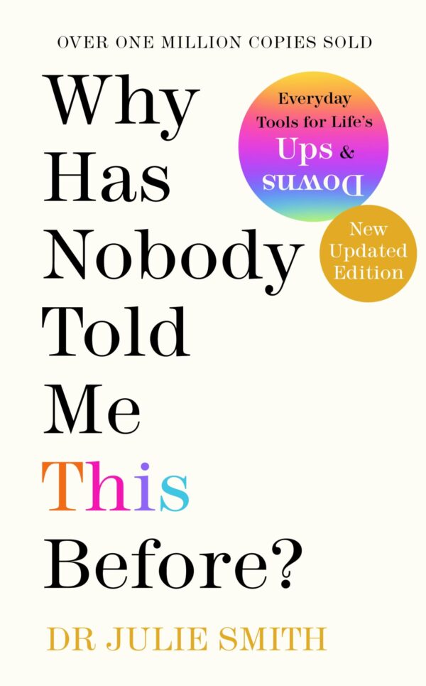 Why Has Nobody Told Me This Before?: Everyday Tools for Life’s Ups and Downs | Over One Million Copies Sold