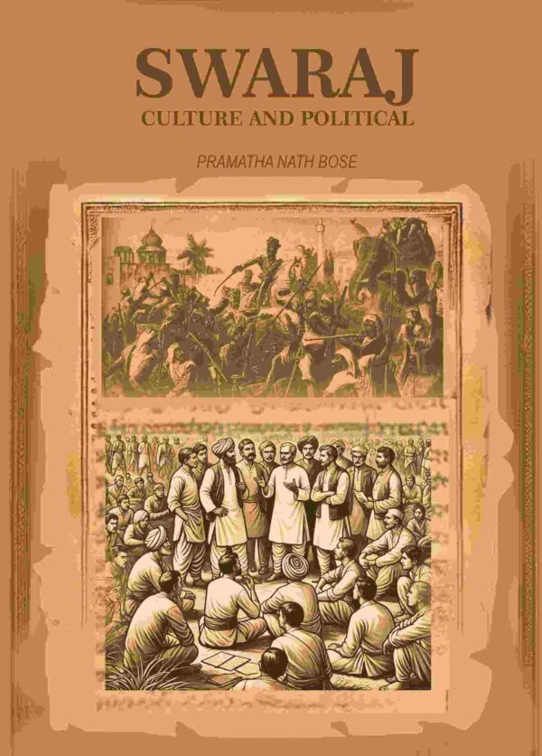 Swaraj: Cultural and Political [Hardcover]