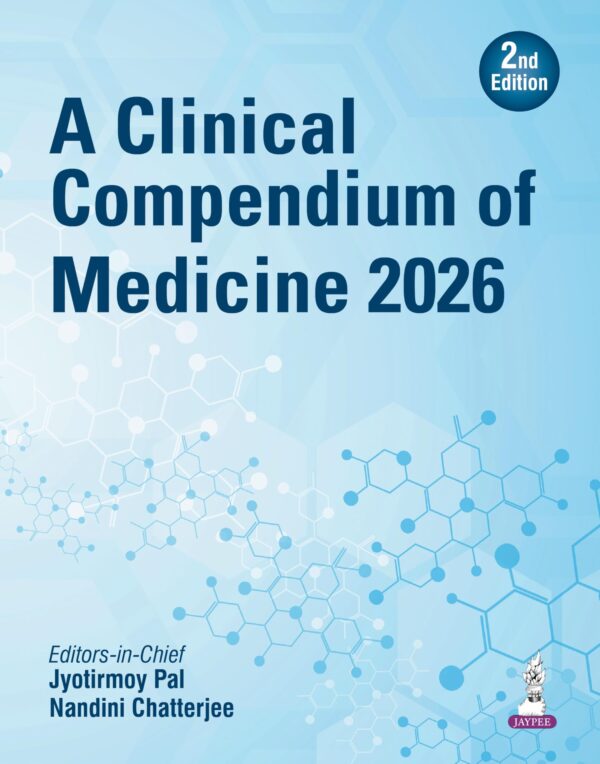 A Clinical Compendium Of Medicine 2026
