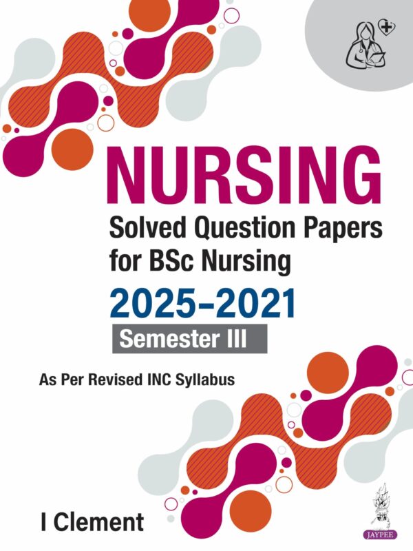 Nursing Solved Question Papers For Bsc Nursing 2025-2021 Semester III