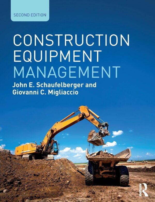 CONSTRUCTION EQUIPMENT MANAGEMENT, 2ND EDITION