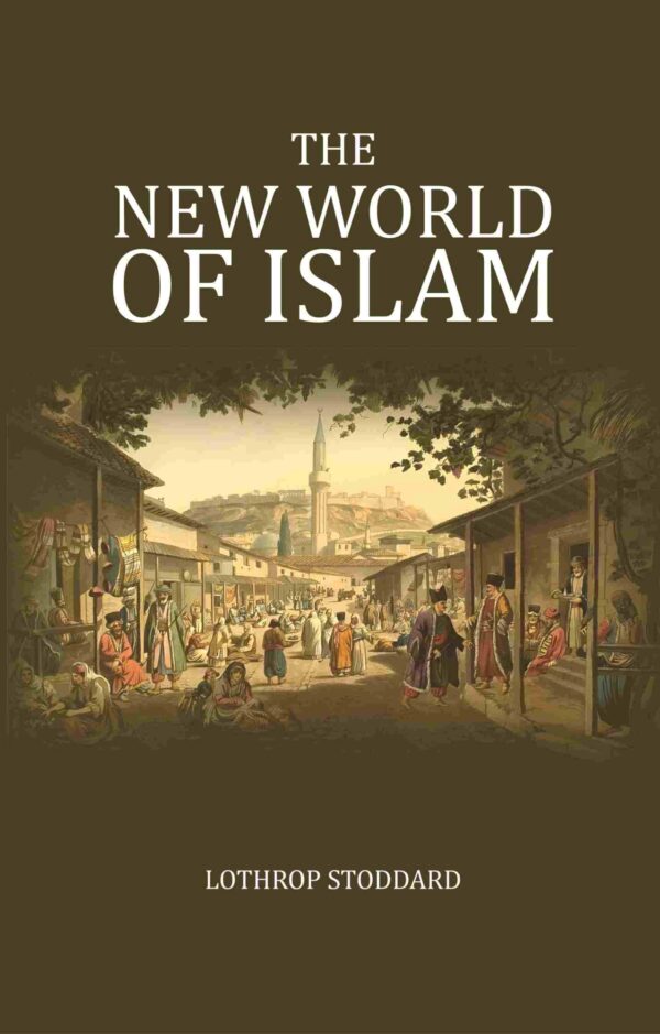 The New World of Islam [Hardcover]