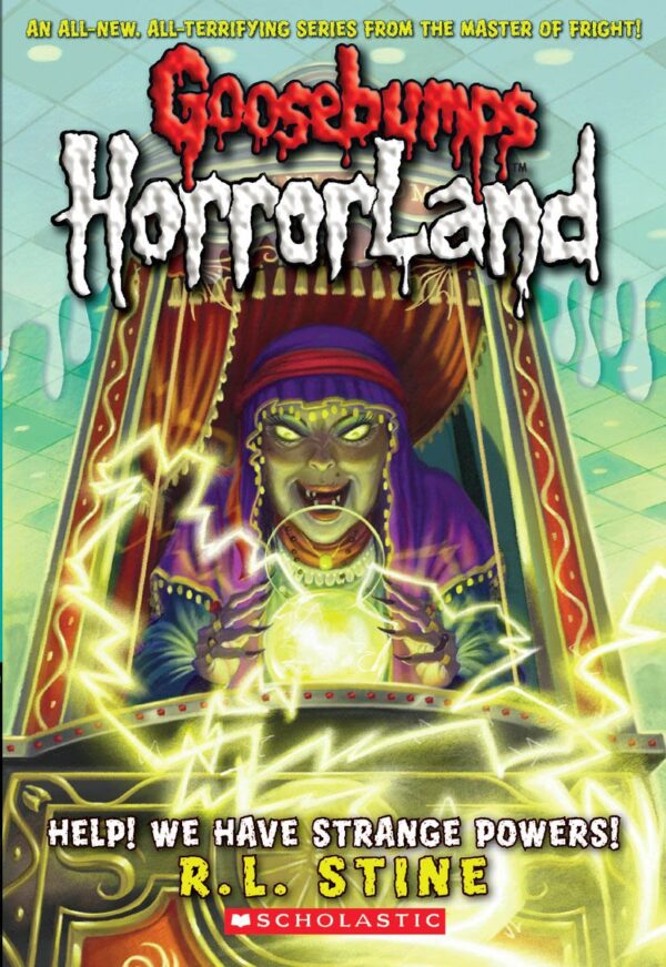GB HORRORLAND#10 HELP WE HAVE STRANGE POWERS (Goosebumps Horrorland)