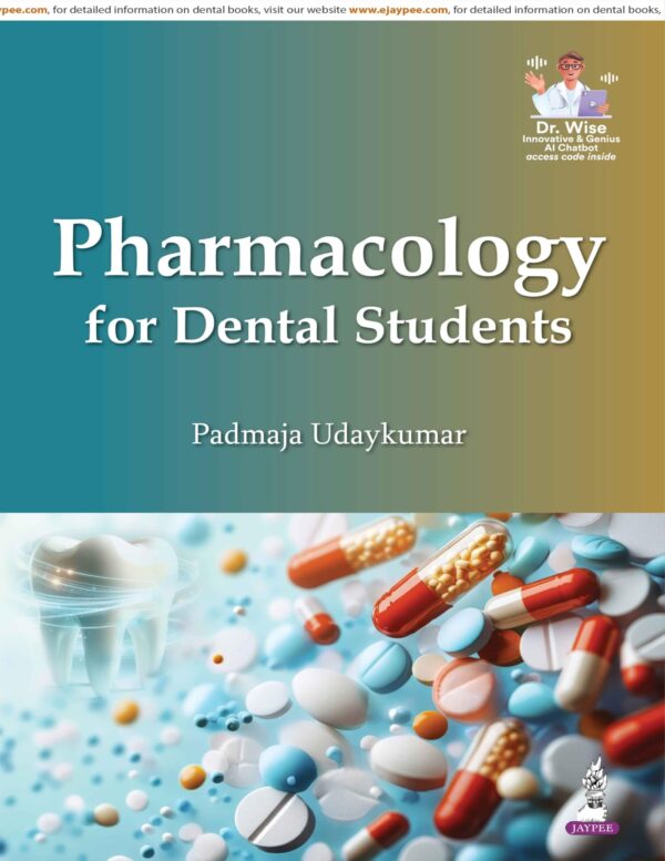 PHARMACOLOGY FOR DENTAL STUDENTS