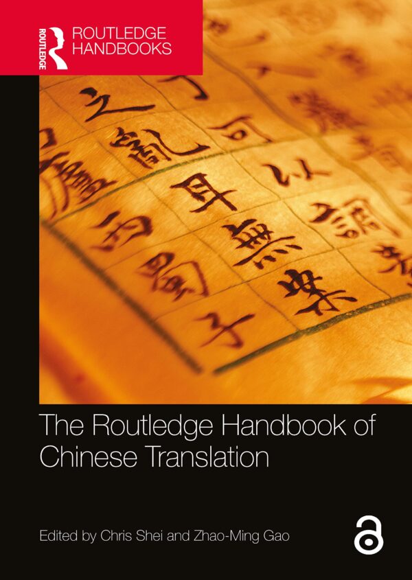 ROUTLEDGE HANDBOOK OF CHINESE TRANSLATION