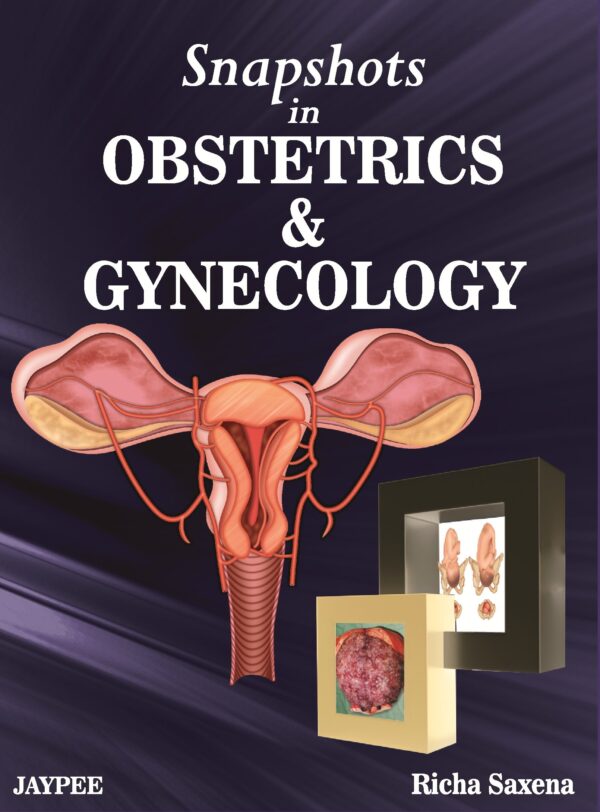 SNAPSHOTS IN OBSTETRICS & GYNECOLOGY