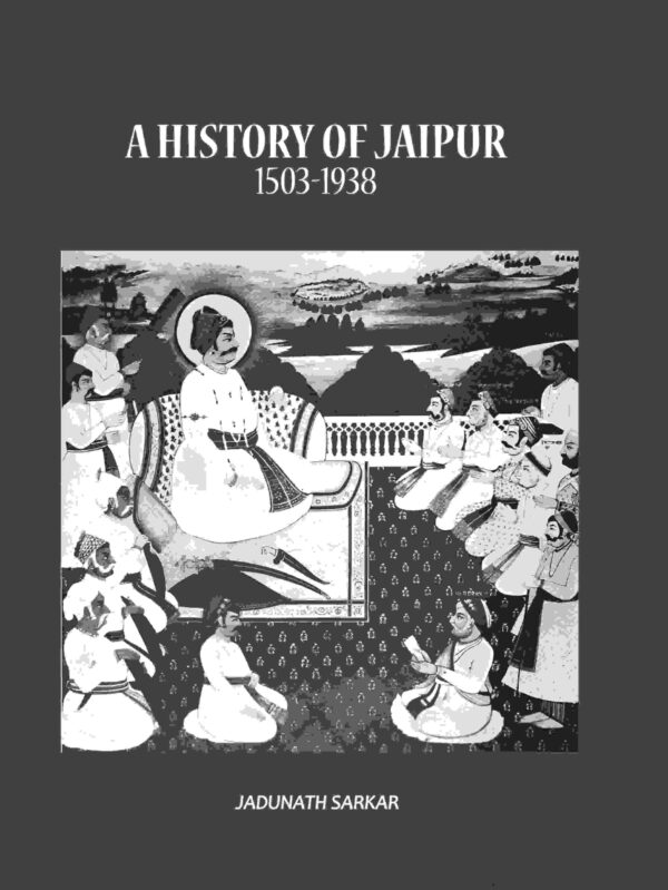 A History of Jaipur 1503-1938 [Hardcover]