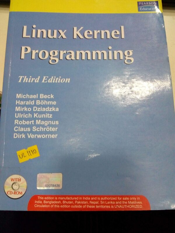 LINUX KERNAL PROGRAMMING WITH CD, 3RD EDN