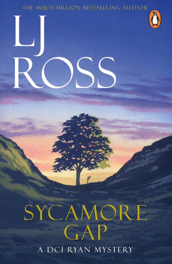 Sycamore Gap: The thrilling detective murder mystery from the bestselling author of Holy Island (The DCI Ryan Mysteries)