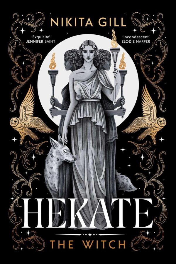 Hekate: The Witch: The Instant Sunday Times Bestseller from popular poet, Nikita Gill: Volume 1