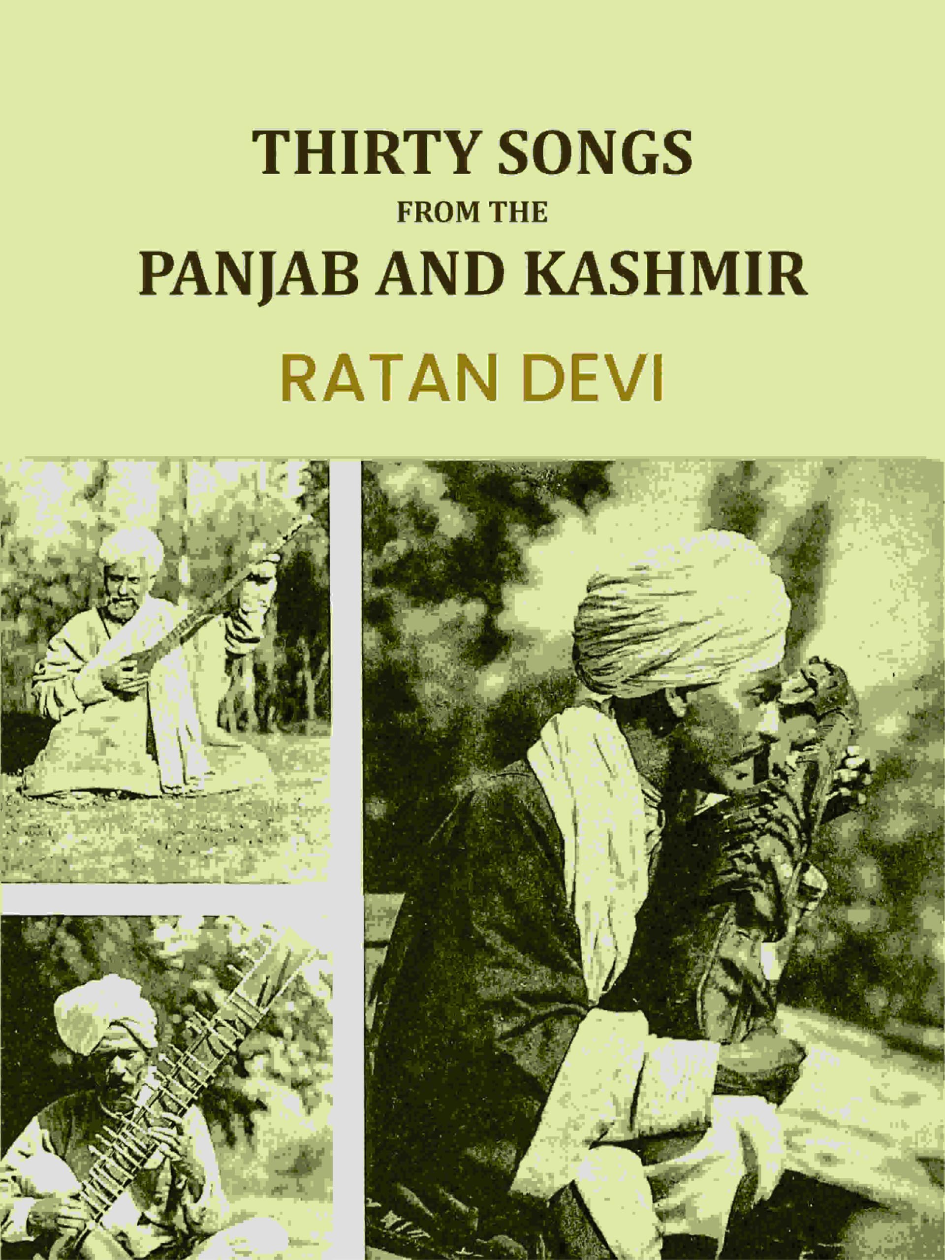 Thirty songs from the Panjab and Kashmir;
