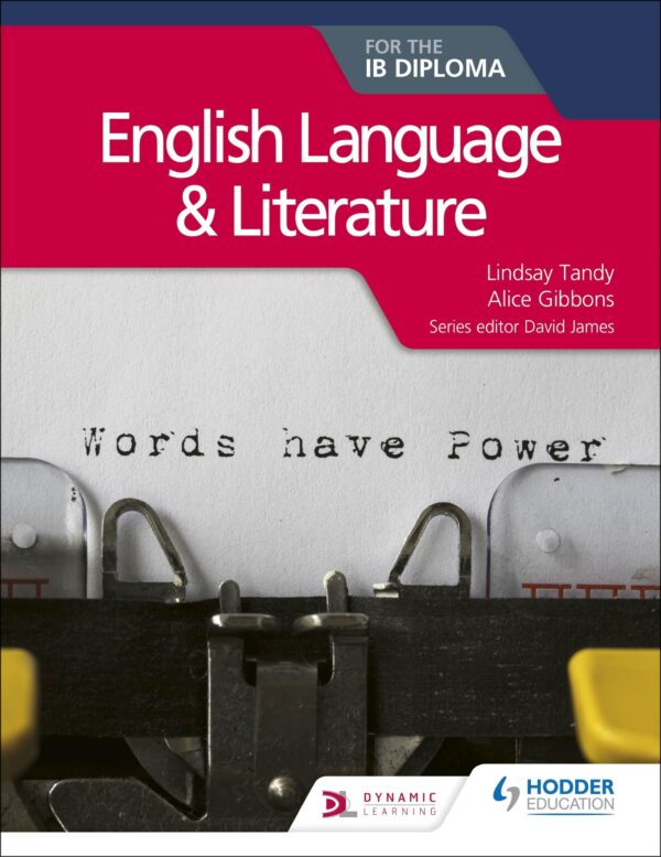 English Language & Literature for the IB Diploma: Hodder Education Group