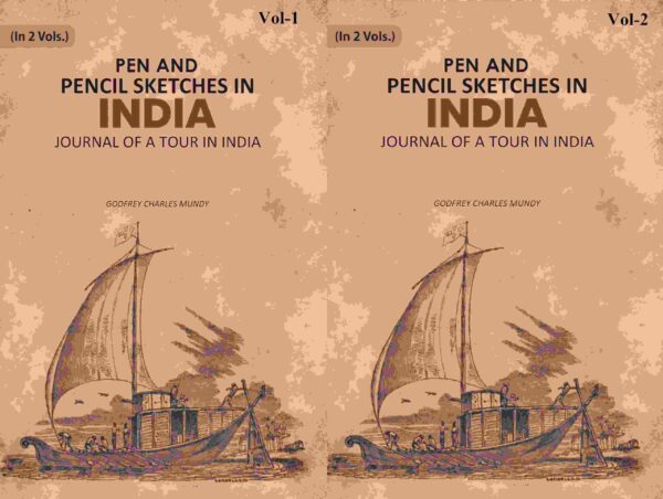 Pen and Pencil Sketches in India: Journal of a Tour in India 2 Vols. Set [Hardcover]
