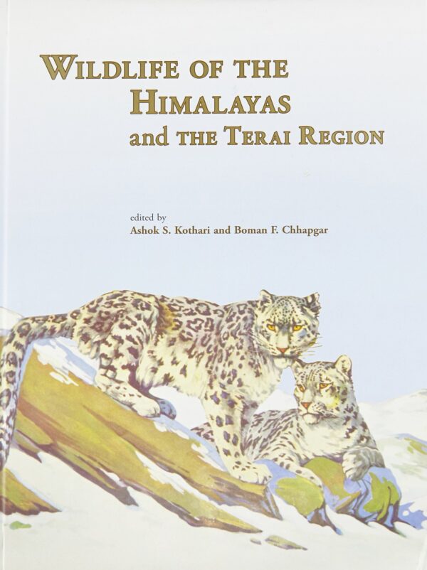 Wildlife Of The Himalayas And The Terai Region (Bombay Natural History Society)