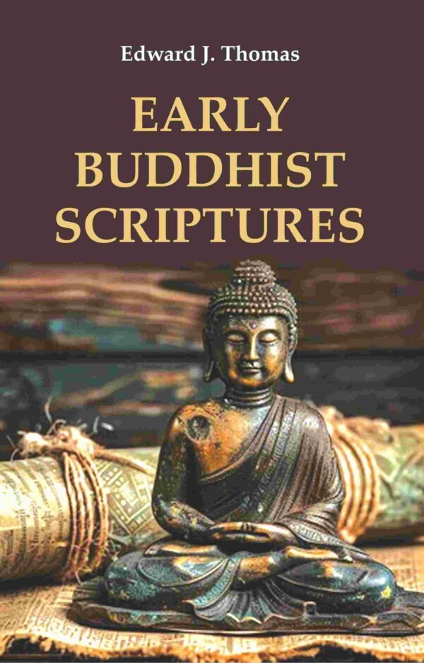Early Buddhist Scriptures [Hardcover]