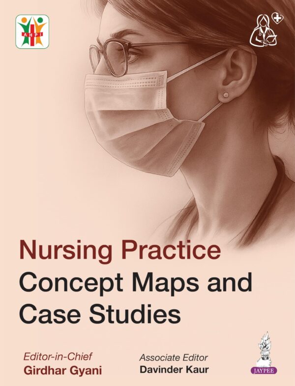 Nursing Practice Concept Maps and Case Studies