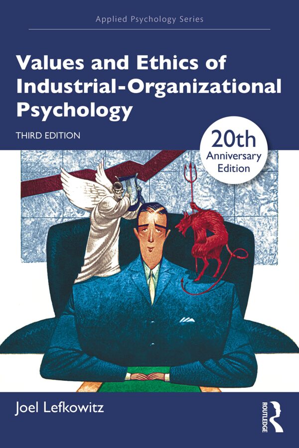 Values and Ethics of Industrial-Organizational Psychology (The Applied Psychology)