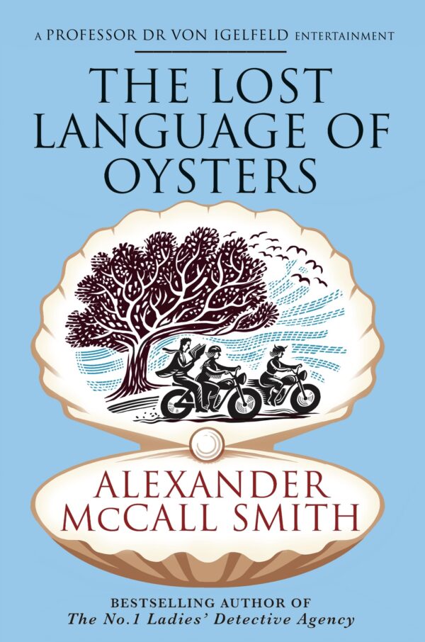 The Lost Language of Oysters (Professor Dr Moritz-Maria von Igelfeld)