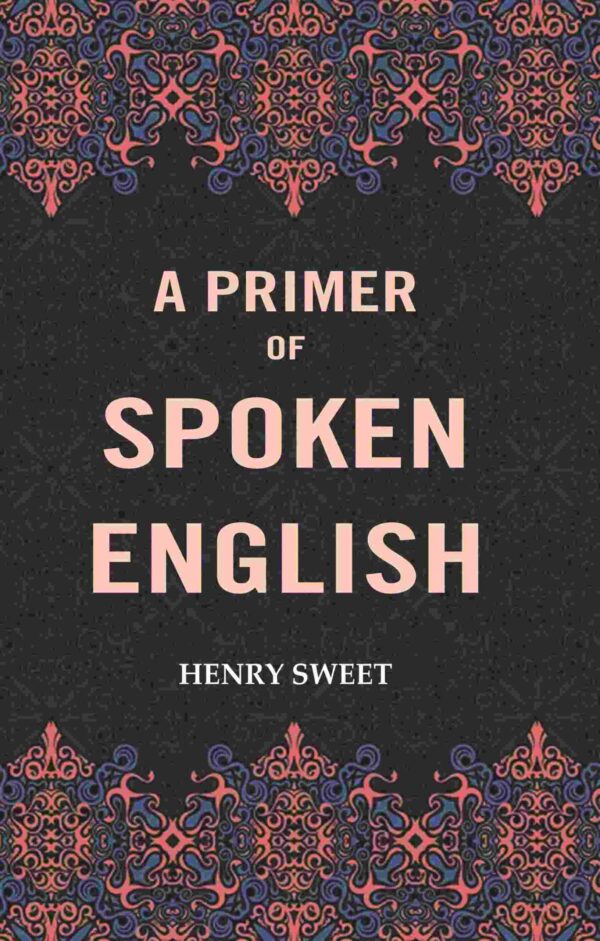 A Primer of Spoken English [Hardcover]