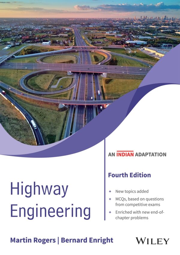 Highway Engineering, 4ed, An Indian Adaptation