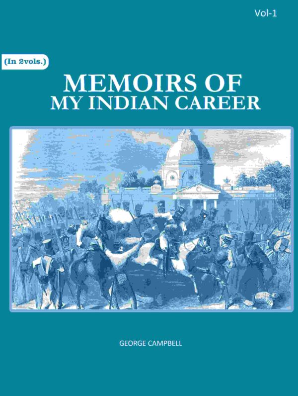 Memoirs of my Indian career 1st [Hardcover]