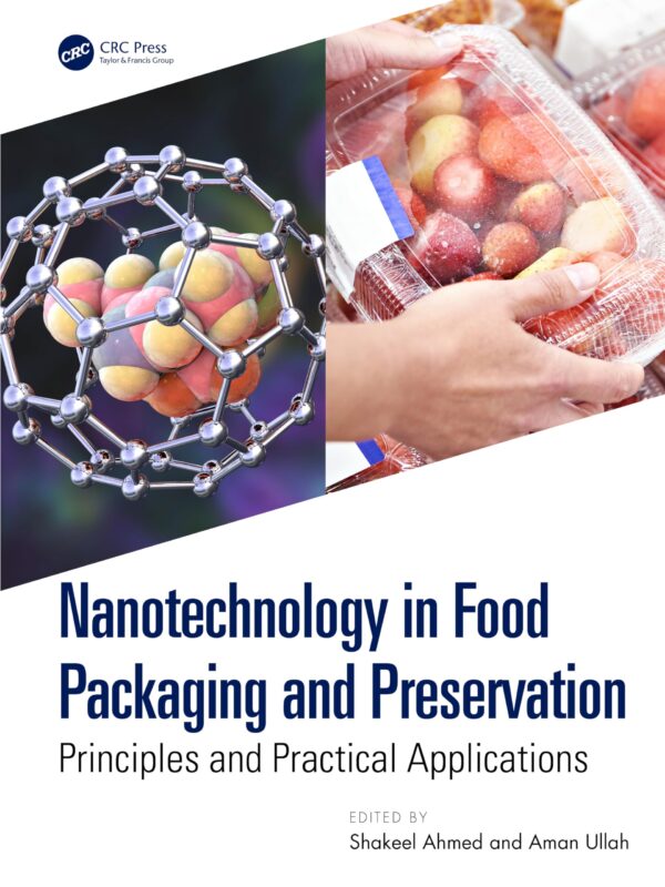NANOTECHNOLOGY IN FOOD PACKAGING AND PRESERVATION PRINCIPLES AND PRACTICAL APPLICATIONS (PB 2026)