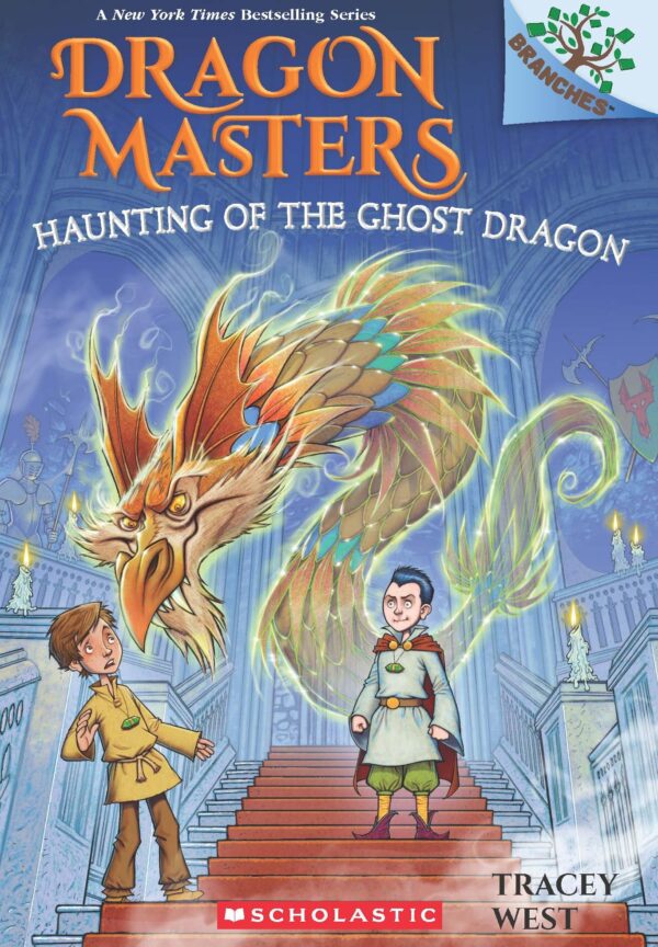 Dragon Masters #27: Haunting Of The Ghost Dragon (A Branches Book)