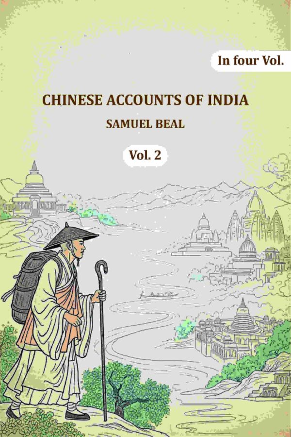 Chinese Accounts of India 2nd