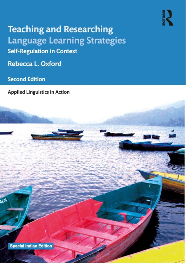 Teaching and Researching Language Learning Strategies
