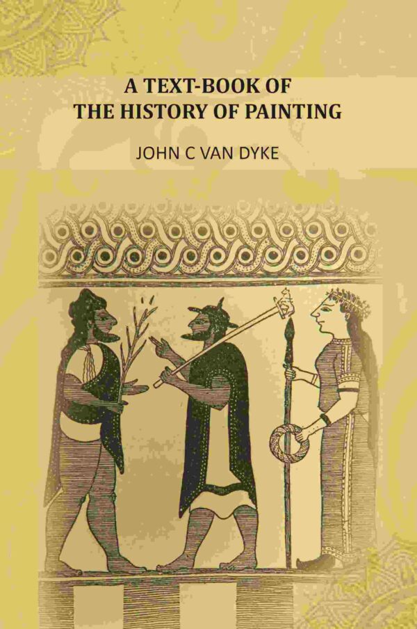 A Text-Book Of The History Of Painting [Hardcover]