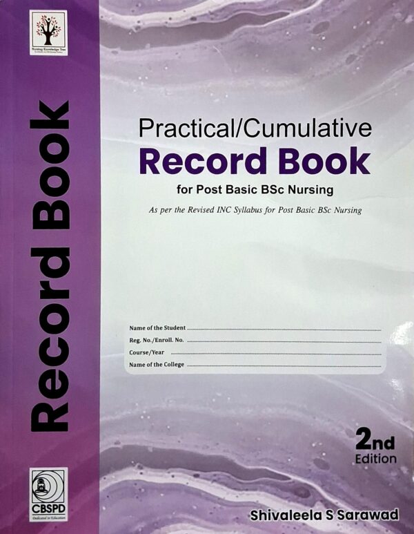 PRACTICAL RECORD CUMULATIVE RECORD BOOK FOR POST BASIC BSC NURSING 2ED (PB 2026)