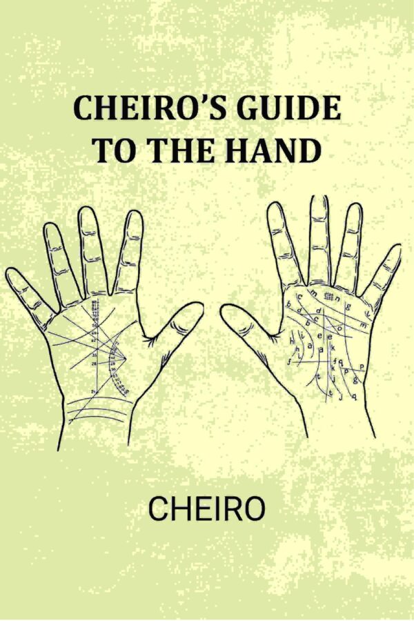Cheiro’s guide to the hand