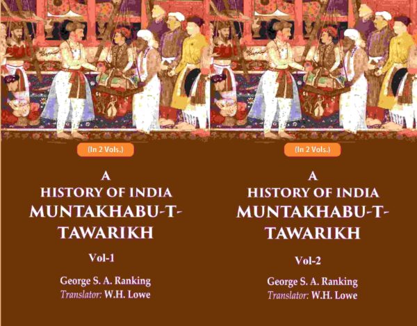A History of India Muntakhabu-T-Tawarikh 2 Vols. Set